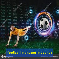 football manager mecenas